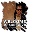 WELCOME TO SARAJEVO